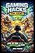 Gaming Hacks for Teens: Level up your Skill, Mindset and Fun