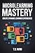 microlearning mastery: Create Dynamic Learning Experiences