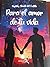 "PARA EL AMOR DE TU VIDA": Una historia de amor, pérdida y eternidad (Spanish Edition)