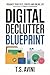 Digital Declutter Blueprint: Organize Your Files, Photos and Online Life