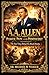 A.A. Allen: Power, Pain, and Pentecost: The Real Story Behind His Miracle Ministry