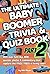 The Ultimate Baby Boomer Trivia and Quiz Book Part Two: Over 500 MORE quizzes, photos & commentary capture the 1950s-1980s in living color
