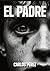 El padre: Un thriller psicológico sobre lo que se esconde detrás de una desaparición (Spanish Edition)