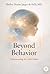 Beyond Behavior : Understanding Child Within