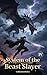 System of the Beast Slayer: A LitRPG Adventure (Volume 4)