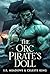 The Orc Pirate’s Doll