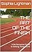 THE ART OF THE FINISH: A No-Nonsense Guide to Getting Things Done