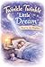 Twinkle Twinkle Little Dream: Read to the Rythm