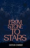 From Stone To Stars