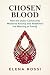 Chosen Blood: How the Queer...