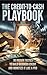 The Credit-to-Cash Playbook: 30 Proven Tactics to Build Business Credit and Monetize It Like a Pro: Turn Personal & Business Credit into Real Funding, Cash Flow, and Scalable Wealth