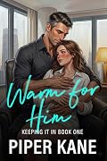 Warm for Him