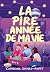 La pire année de ma vie — Tome 4 (French Edition)