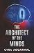 The Architect of the Minds by Cyra Aggarwal