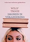 Dromen in verandering: echo van verloren gedachten (Dutch Edition)