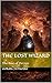 THE LOST WIZARD: The Rise of Derren