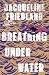 Breathing Under Water