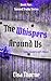 The Whispers Around Us (Twi...