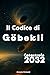 Il Codice di Göbekli: Catastrofe 2032 (Italian Edition)