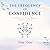 The Frequency of Confidence: A Return to Inner Power and Presence: The Return to Self: A Four-Part Journey Back to Wholeness, Book 2