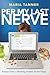 Per My Last Nerve: Essays From a Working Parent on the Edge