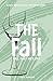 The Fall (All The Way Up, #2)