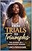 From trials to tribulations