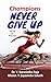 Champions Never Give Up : Now or Never