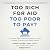 Too Rich for Aid, Too Poor ...