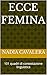 ECCE FEMINA: 101 quadri di contestazione linguistica (Italian Edition)