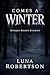 Comes a Winter: Original Short Stories of Luna Robertson