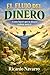 El Flujo del Dinero: Cómo hacer que tu dinero trabaje para ti (Spanish Edition)