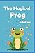 The Magical Frog