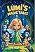 Lumi’s Magic Tales: Lumi’s Twinkly Truth