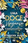 Uma Doce Vingança