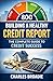 BUILDING A HEALTHY CREDIT REPORT: THE COMPLETE GUIDE TO CREDIT SUCCESS