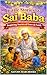 Little Stories of Shirdi Sai Baba: Love, Faith & Miracles for Children Ages 4-10 (Saturn Mars Kids Storybooks Book 1)