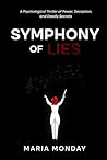 Symphony Of Lies: A Psychological Thriller of Power, Deception, and Deadly Secrets