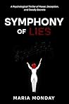 Symphony Of Lies: A Psychological Thriller of Power, Deception, and Deadly Secrets