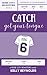 Catch Got Your Tongue: A Neighbors-to-Lovers, Brother's Best Friend Baseball Romance (Rose City Roasters)