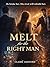 Melt for the Right Man