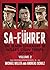SA-Führer: The Senior Leadership of Hitler’s Storm Troops, 1920–1945, Volume 2 (SA-Obergruppenführer, B - G)