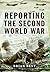 Reporting the Second World War