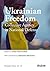 Ukrainian Freedom: Collective Agency in National Defense (Ukrainian Voices)