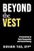 Beyond the Vest: A Practica...