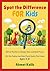 Spot the Difference for Kids: 60 Fun Puzzles to Sharpen Eyes and Build Focus - Ages 4-8