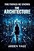 The Things He Knows - The Architecture