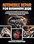 AUTOMOBILE REPAIR FOR BEGINNERS by PRACTICAL WISDOM PRESS