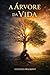 A árvore da vida (Portuguese Edition)