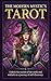 THE MODERN MYSTIC'S TAROT: Unlock the secrets of the cards and embark on a journey of self-discovery.